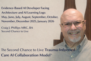 Portrait of Craig J. Phillips, MRC, BA, beside the title “Evidence-Based AI Developer Facing Architecture and AI Learning Logs: May 2025–January 2026,” representing documented learning and continuity within the Second Chance to Live Trauma-Informed Care AI Collaboration Model.