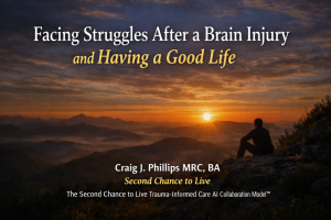 Sunrise over mountains with a person sitting on a rock, looking out at the horizon. Text reads “Facing Struggles After a Brain Injury and Having a Good Life” with author and model attribution below.